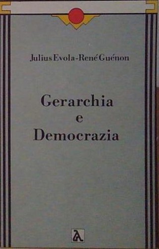 Evola guenon gerarchia - guenon, e
